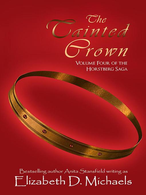 Title details for The Tainted Crown by Elizabeth D. Michaels - Available